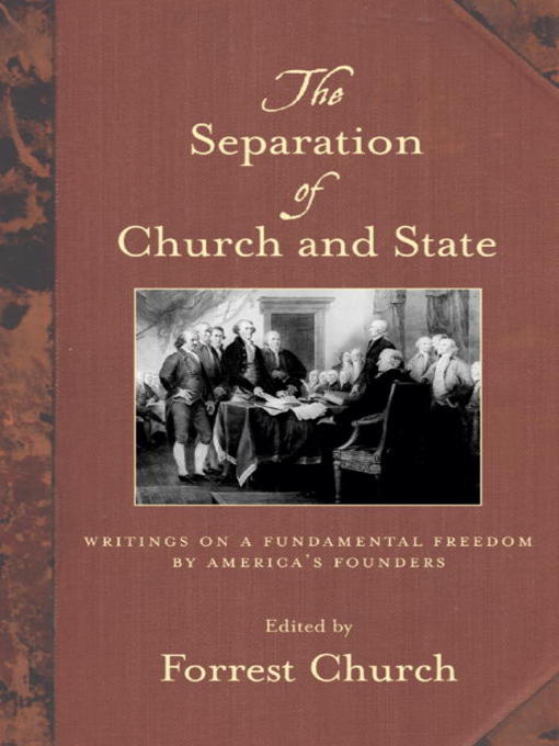 Title details for The Separation of Church and State by Forrest Church - Available